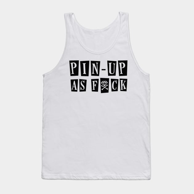 Pin-Up As Fxck (II) Tank Top by Retro_Rebels